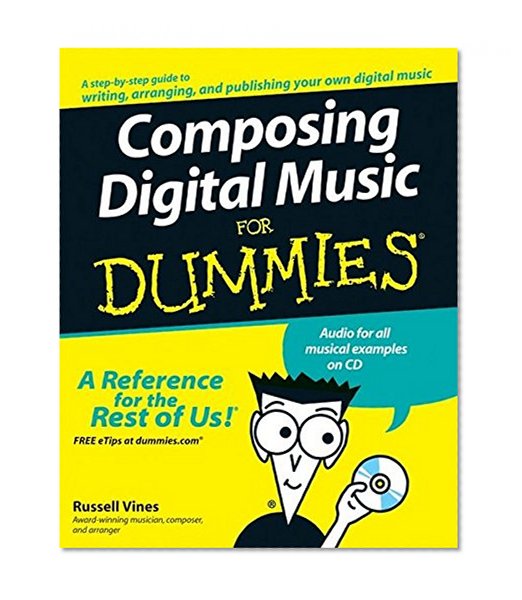 Composing Digital Music For Dummies