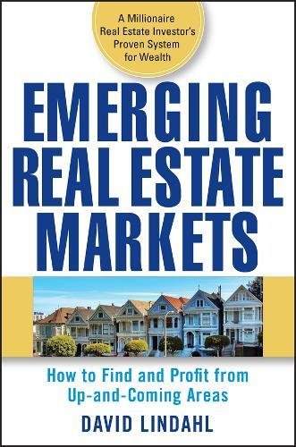 Book Cover Emerging Real Estate Markets: How to Find and Profit from Up-and-Coming Areas