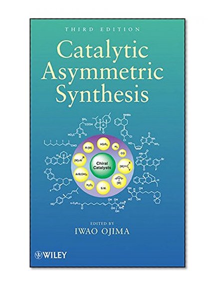 Catalytic Asymmetric Synthesis