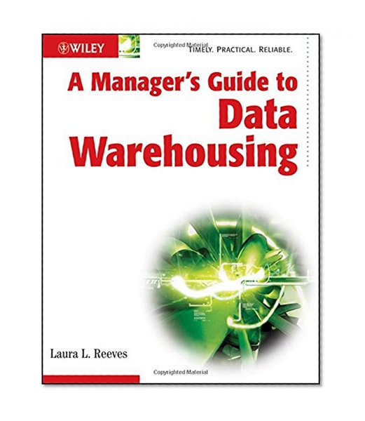 A Manager's Guide to Data Warehousing