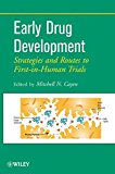 Early Drug Development: Strategies and Routes to First-in-Human Trials