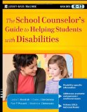 The School Counselor's Guide to Helping Students with Disabilities