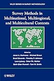 Survey Methods in Multinational, Multiregional, and Multicultural Contexts
