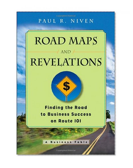 Roadmaps and Revelations: Finding the Road to Business Success on Route 101