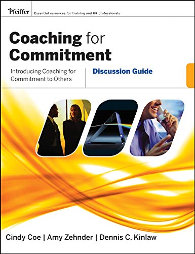 Coaching For Commitment: Discussion Guide (Essential Tools Resource)