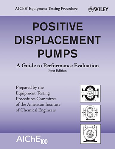 Positive Displacement Pumps: A Guide to Performance Evaluation