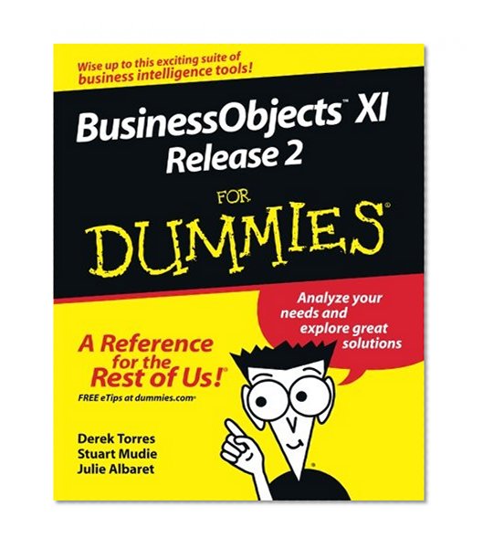 BusinessObjects XI Release 2 For Dummies