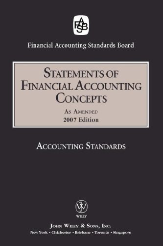 2007 FASB Statements of Financial Accounting Concepts (Fasb Statement of Concepts)
