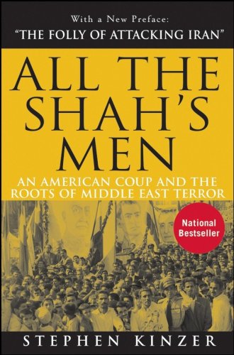 Book Cover All the Shah's Men: An American Coup and the Roots of Middle East Terror
