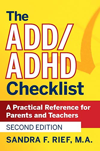 The ADD / ADHD Checklist: A Practical Reference for Parents and Teachers