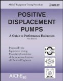 Positive Displacement Pumps: A Guide to Performance Evaluation