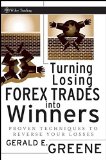 Turning Losing Forex Trades into Winners: Proven Techniques to Reverse Your Losses