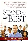 Stand for the Best: What I Learned after Leaving My Job as CEO of H&R Block to Become a Teacher and Founder of an Inner-City Charter School
