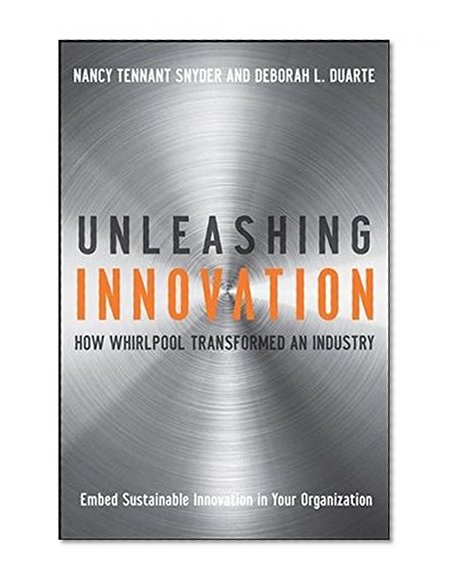 Book Cover Unleashing Innovation: How Whirlpool Transformed an Industry