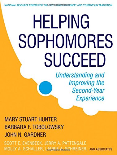 Book Cover Helping Sophomores Succeed: Understanding and Improving the Second Year Experience
