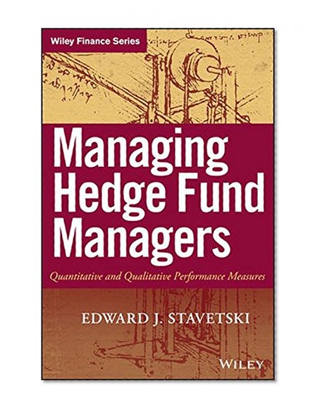 Managing Hedge Fund Managers: Quantitative and Qualitative Performance Measures