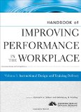 Handbook of Improving Performance in the Workplace, Instructional Design and Training Delivery (Volume 1)