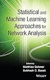 Statistical and Machine Learning Approaches for Network Analysis