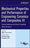 Mechanical Properties and Performance of Engineering Ceramics and Composites III: Ceramic Engineering and Science Proceedings, Volume 28, Issue 2
