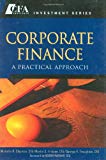 Corporate Finance: A Practical Approach