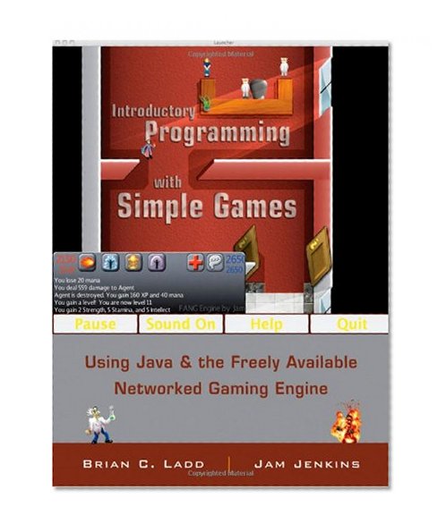 Introductory Programming with Simple Games: Using Java and the Freely Available Networked Game Engine