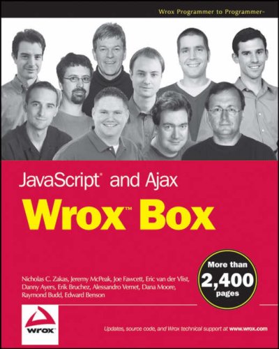 Book Cover JavaScript and Ajax Wrox Box: Professional JavaScript for Web Developers, Professional Ajax, Pro Web 2.0, Pro Rich Internet Applications