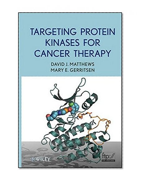 Book Cover Targeting Protein Kinases for Cancer Therapy