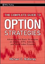 The Complete Guide to Option Strategies: Advanced and Basic Strategies on Stocks, ETFs, Indexes and Stock Index Futures
