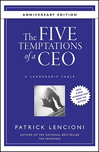 Book Cover The Five Temptations of a CEO, Anniversary Edition: A Leadership Fable