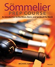 Book Cover The Sommelier Prep Course: An Introduction to the Wines, Beers, and Spirits of the World