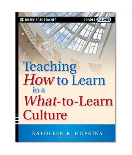 Book Cover Teaching How to Learn in a What-to-Learn Culture