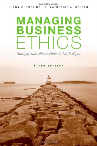 Book Cover Managing Business Ethics: Straight Talk about How to Do It Right