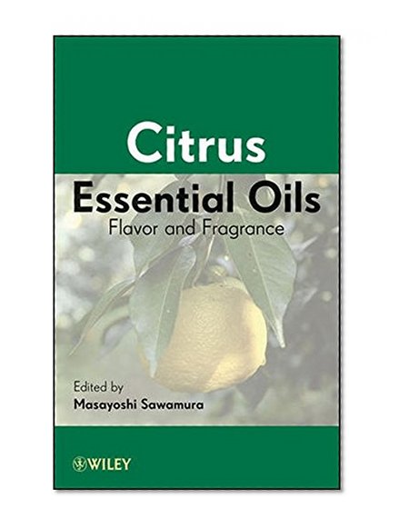 Citrus Essential Oils: Flavor and Fragrance