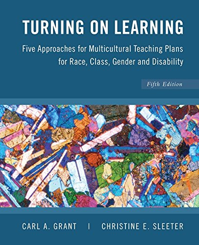 Book Cover Turning on Learning: Five Approaches for Multicultural Teaching Plans for Race, Class, Gender and Disability