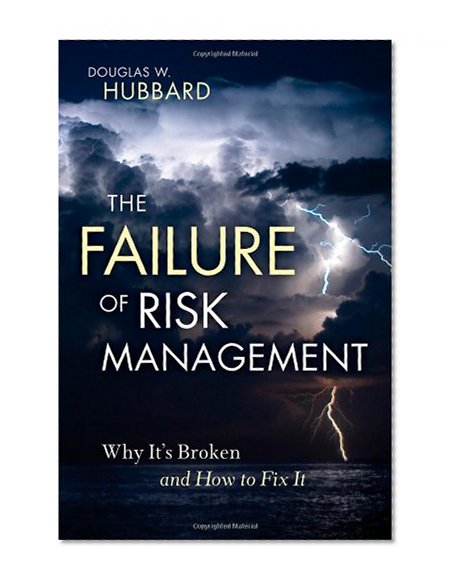 Book Cover The Failure of Risk Management: Why It's Broken and How to Fix It