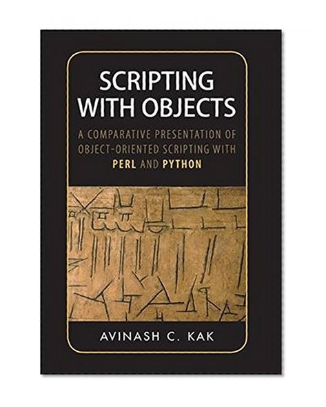 Scripting with Objects: A Comparative Presentation of Object-Oriented Scripting with Perl and Python