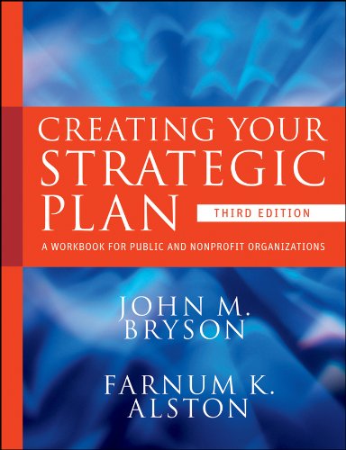 Book Cover Creating Your Strategic Plan: A Workbook for Public and Nonprofit Organizations