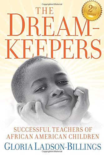 Book Cover The Dreamkeepers: Successful Teachers of African American Children