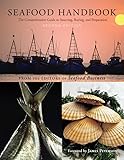 Seafood Handbook: The Comprehensive Guide to Sourcing, Buying and Preparation