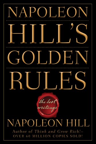Book Cover Napoleon Hill's Golden Rules: The Lost Writings