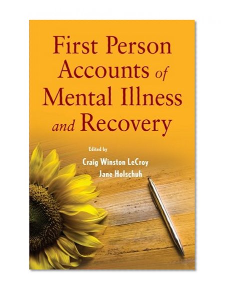Book Cover First Person Accounts of Mental Illness and Recovery