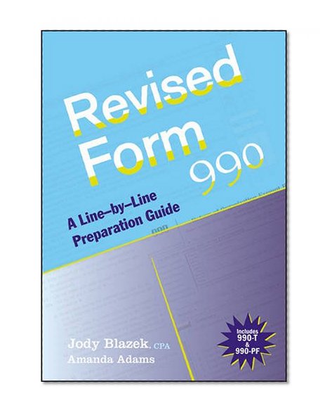 Revised Form 990: A Line-by-Line Preparation Guide