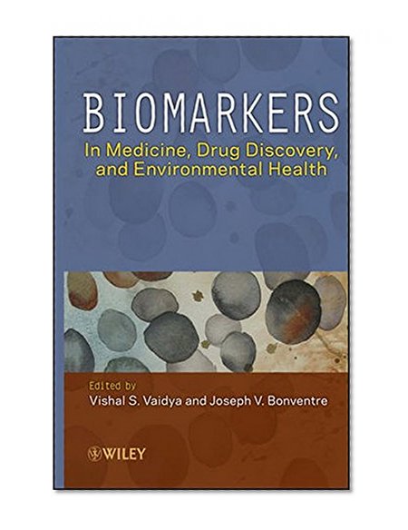 Biomarkers: In Medicine, Drug Discovery, and Environmental Health