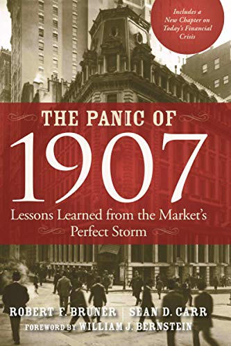 Book Cover The Panic of 1907: Lessons Learned from the Market's Perfect Storm