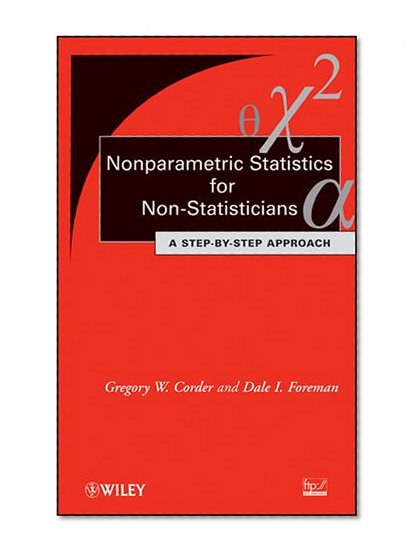 Nonparametric Statistics for Non-Statisticians: A Step-by-Step Approach