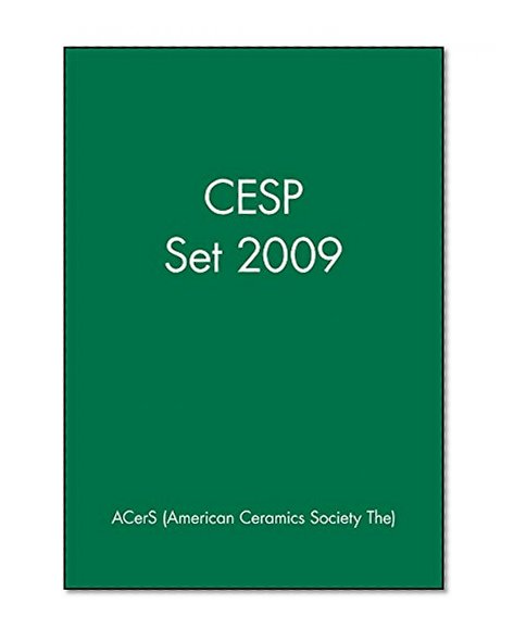 CESP Set 2009 (Ceramic Engineering and Science Proceedings)