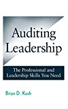 Auditing Leadership: The Professional and Leadership Skills You Need