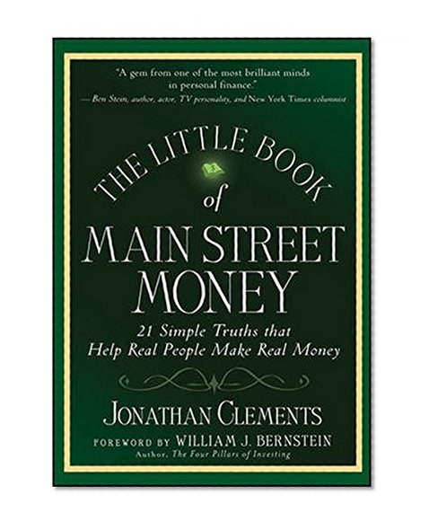 Book Cover The Little Book of Main Street Money: 21 Simple Truths that Help Real People Make Real Money