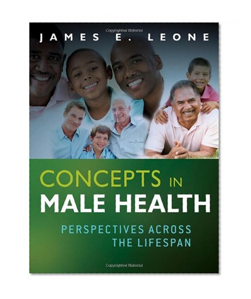 Concepts in Male Health: Perspectives Across The Lifespan