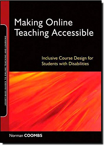 Making Online Teaching Accessible: Inclusive Course Design for Students with Disabilities